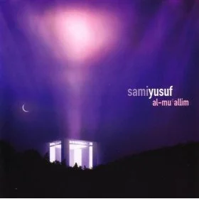 Sami Yusuf - Al-Mu'allim