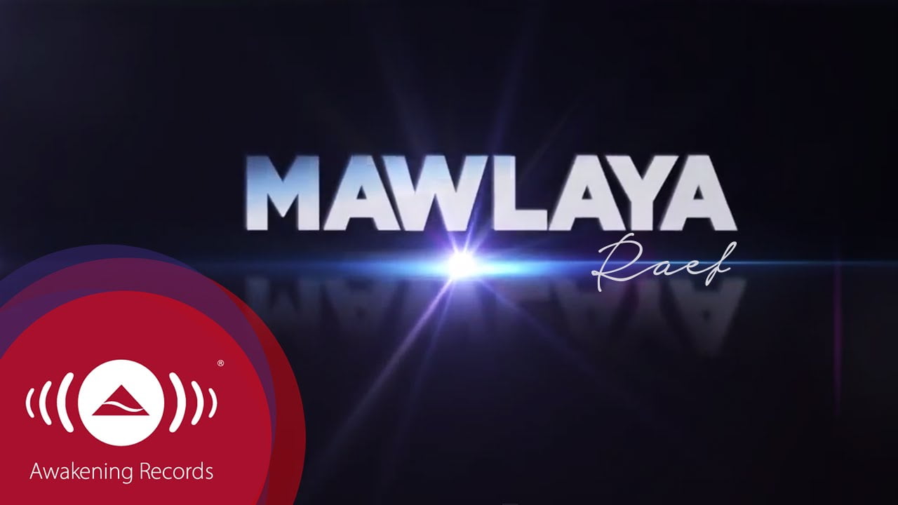 Mawlaya Lyrics - Raef | Islamic Lyrics